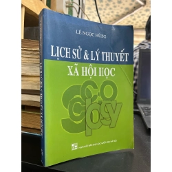 Lịch Sử & Lý Thuyết Xã Hội Học - Lê Ngọc Hùng