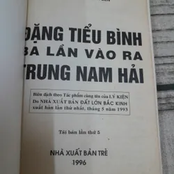 Đặng Tiểu Bình 3 lần vào ra Trung Nam Hải. Nguyên tác Lý Kiện. Thái Nguyễn Bạch Liên dịch 627709