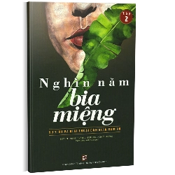 Nghìn năm bia miệng Tập 2 - Huỳnh Ngọc Trảng - Trương Ngọc Tường