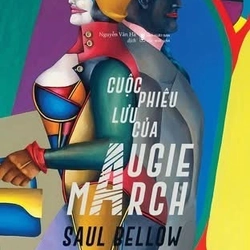 📚Cuộc Phiêu Lưu Của Augie March - Saul Bellow