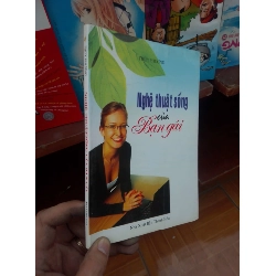 (Sách cũ SCGR) Nghệ thuật sống của bạn gái - Thùy Phương 2008 Sách kiến thức tổng hợp VAVO-AK19 Blogmeo090426