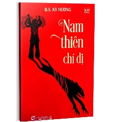 Nam thiên chí dị mới 100% B.S Kỳ Hương 2021 HCM.PO