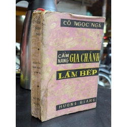 Cẩm nang gia chánh làm bếp - Cô Ngọc Ngà