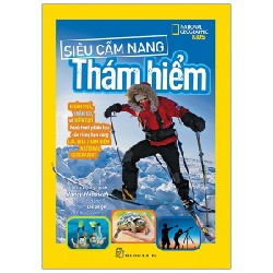 National Geographic Kids - Siêu Cẩm Nang Thám Hiểm - Nancy Honovich 137765