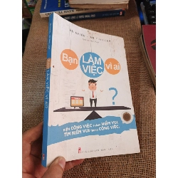 Bạn làm việc vì ai 2017 mới 80% (Kỹ năng sống) HLSC2404