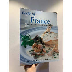 Taste of France: Classic Dishes from the Wor;d's Favorite Cuisine - Carol Clements and Elizabeth Wolf-cohen
