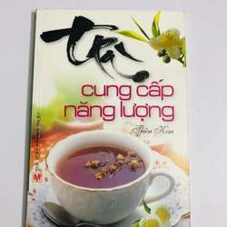 🍵 TRÀ CUNG CẤP NĂNG LƯỢNG