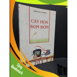 (TẶNG BOOKMARK) Cây hoa đom đóm mới 80% ố nhẹ 2010 RBK0107 Roberto Piumini VĂN HỌC