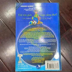 Tôi tài giỏi BẠN cũng thế! - Adam khoo - kỉ lục sách quốc văn giải vàng  1026694