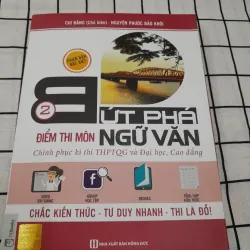 Thi THPT. ĐH. Bức phá môn Ngữ Văn tập 2: Thời hiện đại và Nghị luận. GV. CHÍ BẰNG