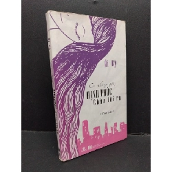 (TẶNG BOOKMARK) Có những ngày hạnh phúc chừa tôi ra mới 70% ố vàng 2016 RBK1410 Ái Kỳ VĂN HỌC