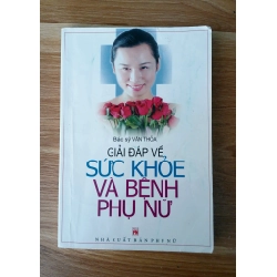Giải đáp về sức khoẻ và bệnh phụ nữ - Bác sỹ Vãn Thỏa 537823