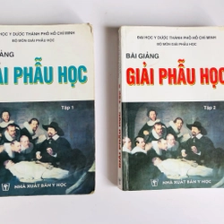 6. BÀI GIẢNG GIẢI PHẪU HỌC ( đủ bộ 2 tập)