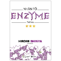 Nhân tố Enzyme 3 - Trẻ hóa - Hiromi Shinya 2018 New 100% HCM.PO Oreka-Blogmeo