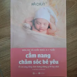 Cẩm nang chăm sóc bé yêu (0-1 tuổi) - Hà Chũn - Mẹ và bé / Sức khỏe