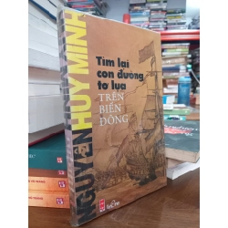 Tìm lại con đường tơ lụa trên biển Đông - Nguyễn Huy Minh 299242