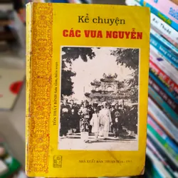 Kể chuyện các vua Nguyễn 🌱 572041