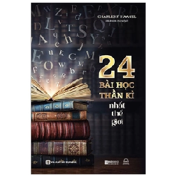 24 Bài Học Thần Kì Nhất Thế Giới - Charles F. Haanel