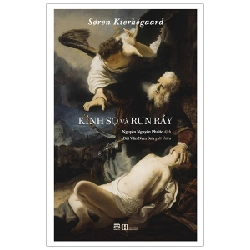 Kính Sợ Và Run Rẩy - Soren Kierkegaard ASB.PO Oreka Blogmeo 230225