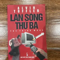 Làn sóng thứ ba - Alvin Toffler (6)