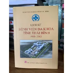 Lịch sự bệnh viện đa khoa tỉnh Thái Bình 1903-2013