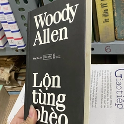 LỘN TÙNG PHÈO - WOODY ALLEN 310507