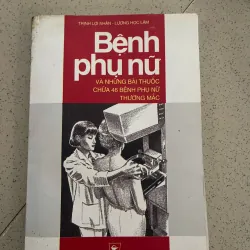 BỆNH PHỤ NỮ 