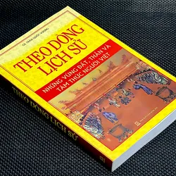THEO DÒNG LỊCH SỬ - Những vùng đất, thần và tâm thức người Việt - GS. TRẦN QUỐC VƯỢNG 1063567