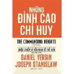 Những Đỉnh Cao Chỉ Huy (Bìa Cứng) - Daniel Yergin, Joseph Stanislaw 294266