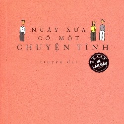 Ngày xưa có một chuyện tình - Nguyễn Nhật Ánh - In lần đầu 2018 17791