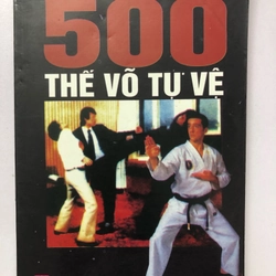 500 THẾ VÕ TỰ VỆ - 214 TRANG, NXB: 2011