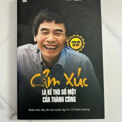 Cảm Xúc Là Kẻ Thù Số Một Của Thành Công – TS. Lê Thẩm Dương 798662
