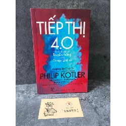 Tiếp thị 4.0 dịch chuyển từ truyền thông số sang công nghệ số- sách mới 90% Kinh doanh - Marketing STB0302