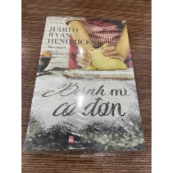 Bánh Mì Cô Đơn- Tác giả Judith Ryan Hendricks-Tiểu thuyết- Sách lưu kho mới 95%