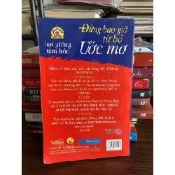 Đừng bao giờ từ bỏ ước mơ (Hạt giống tâm hồn) – Nhiều tác giả