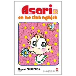 Asari - Cô Bé Tinh Nghịch - Tập 43 - Mayumi Muroyama (Mới 100%) Truyện tranh, NXB Kim Đồng - SÁCH ĐẠI HỌC