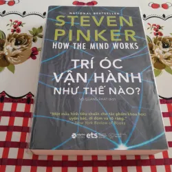 Khoa học- TRÍ ÓC VẬN HÀNH NHƯ THẾ NÀO-HOW MIND WORKS. Tg. STEVEN PINKER