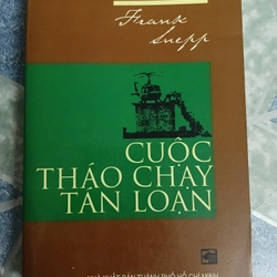 Cuộc tháo chạy tán loạn - Frank Snepp