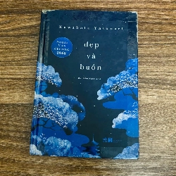Đẹp và buồn - Kawabata Yasunari. Đẹp và buồn- bìa cứng, bị sờn như hình (Sách văn học) NBHT060526