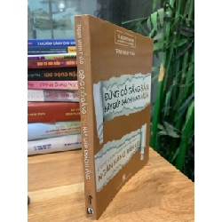 Đừng cố gắng bán hãy giúp khách hàng mua - Trịnh Minh Thảo 782198