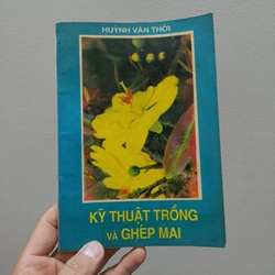 Kỹ Thuật Trồng Và Ghép Mai