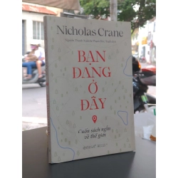 Bạn đang ở đây - Nicholas Crane