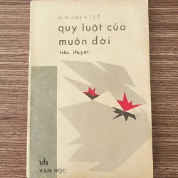 Giải thưởng Lenin 1980: QUY LUẬT CỦA MUÔN ĐỜI (Nodar Dumbadze)