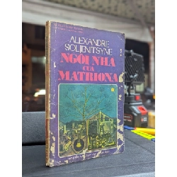 Ngôi nhà cuả matriona - Alexandre Soljenitsyne ( Nguyễn Văn Son dịch )
