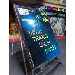 Tiếng trăng lách tách 2007 mới 70% ố bẩn nhẹ Đinh Hữu Trường HPB0906 SÁCH VĂN HỌC