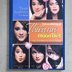 TẤT CẢ NHỮNG GÌ THIẾU NỮ MUỐN BIẾT - TRUDE AUSFELDER