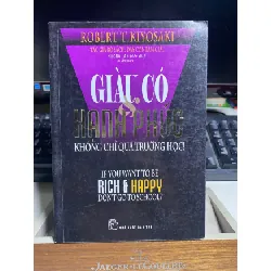 Giàu Có Hạnh Phúc Không Chỉ Qua Trường Học (Tái Bản 2020)-Tác giả Robert T Kiyosaki- NXB Trẻ- Sách mới 95% STB1159 Blogmeo 27525