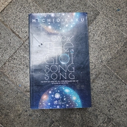 Sách Các thế giới song song của Michio Kaku mới 90%