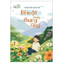 Tủ Sách Tuổi Thần Tiên - Bí Mật Trong Thung Lũng - Trung Trung Đỉnh (Mới 100%) Truyện thiếu nhi, NXB Kim Đồng - SÁCH ĐẠI HỌC