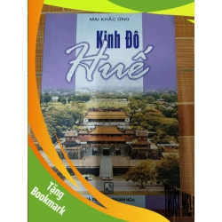 (TẶNG BOOKMARK) Kinh Đô Huế - 2002 - 123 trang Lịch sử Việt Nam RBK2702